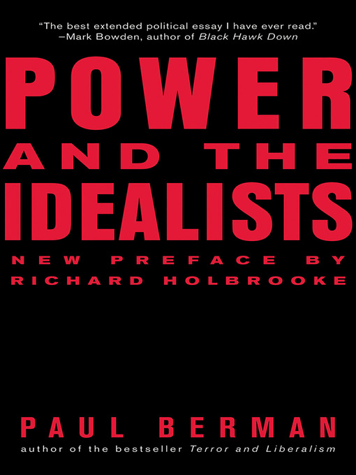 Title details for Power and the Idealists by Paul Berman - Wait list